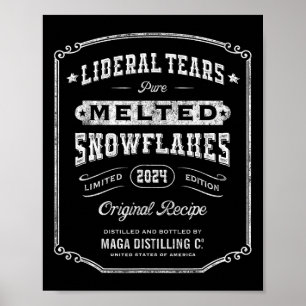 Liberal Tears Melted Snowflakes Vintage Whiskey La Poster