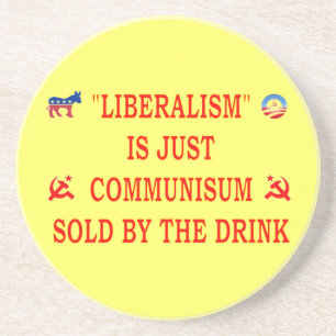 LIBERALISM IS JUST COMMUNISM COASTER