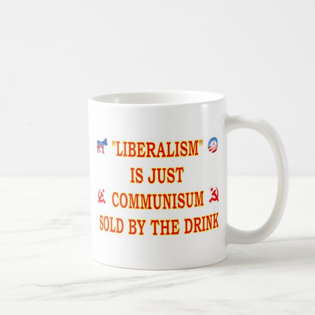 LIBERALISM IS JUST COMMUNISM COFFEE MUG (Right)