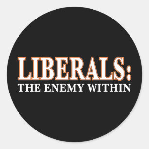 Liberals - The Enemy Within Classic Round Sticker