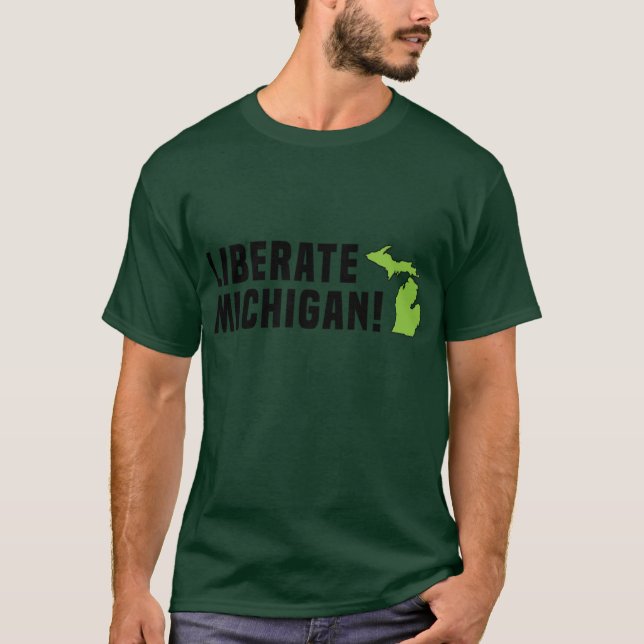 Liberate Michigan T-Shirt (Front)