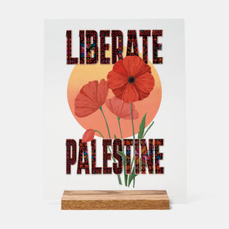 Liberate Palestine Free Palestinian Freedom Human  Acrylic Sign