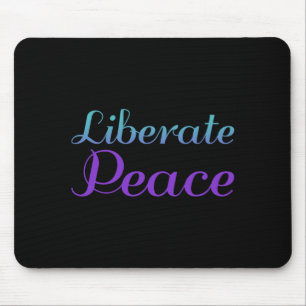 Liberate Peace Prevention Awareness Design Mouse Pad