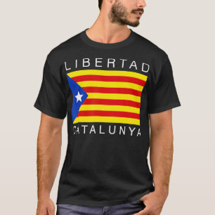 Libertad Catalunya Catalan Catalonia Independence  T-Shirt