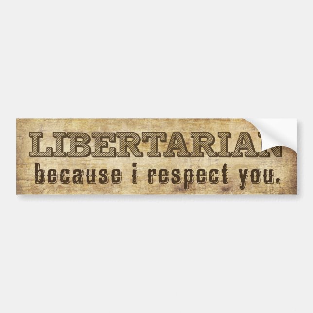 Libertarian Bumper Sticker (Front)