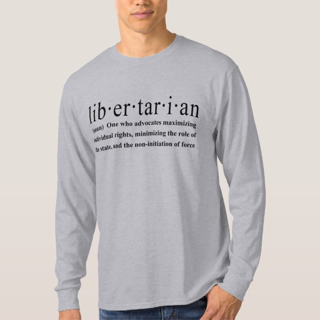 Libertarian Definition T-Shirt (Front)