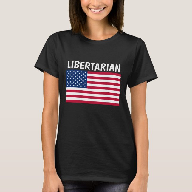 LIBERTARIAN T-SHIRTS (Front)