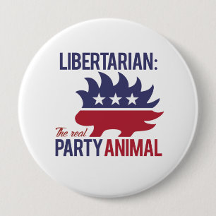 Libertarian - The Real Party Animal - -  10 Cm Round Badge