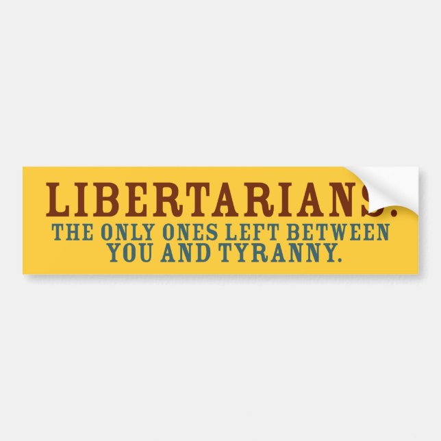Libertarians Bumper Sticker - Customised (Front)