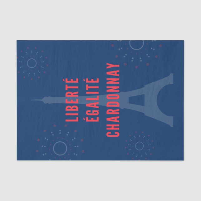 Liberté Égalité Chardonnay Funny Eiffel Tower Wine Tissue Paper (Front)