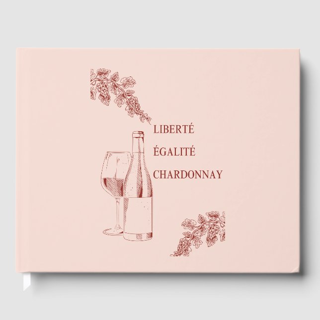 Liberté Égalité Chardonnay Funny Wine Illustration Guest Book (Front)