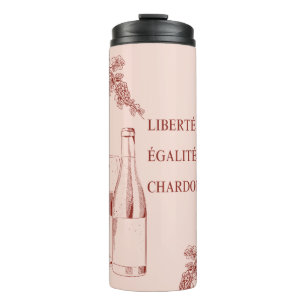 Liberté Égalité Chardonnay Funny Wine Illustration Thermal Tumbler