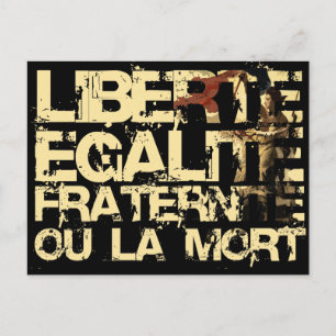 Liberte Egalite Fraternite: French Revolution Postcard