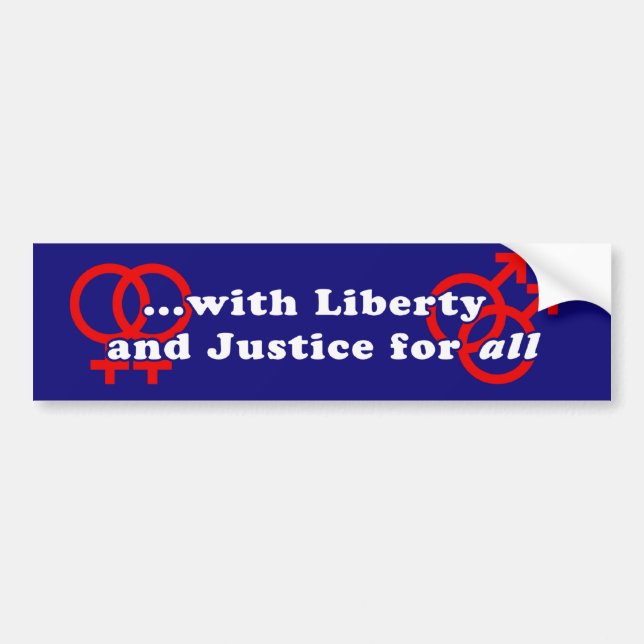 Liberty and Justice for all bumper sticker (Front)