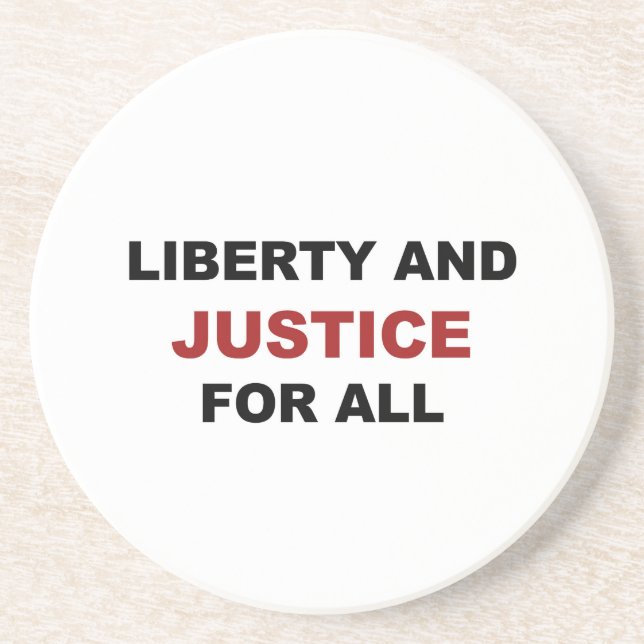 Liberty and JUSTICE for All Coaster (Front)
