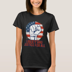 Liberty And Justice For All Patriotic Freedom Grap T-Shirt