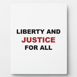 Liberty and JUSTICE for All Plaque