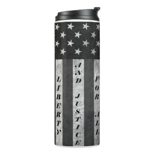Liberty And Justice For All Tumbler BW