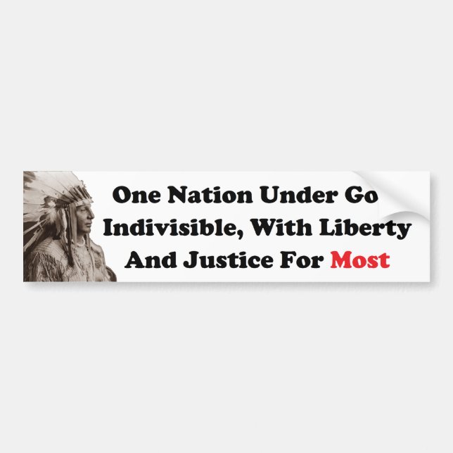 Liberty And Justice For Most Bumper Sticker (Front)