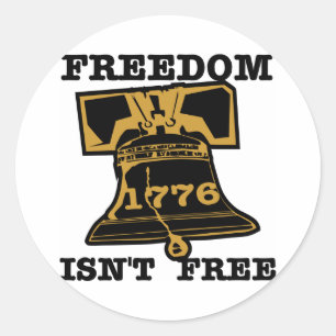 Liberty Bell Freedom Isn't Free Classic Round Sticker