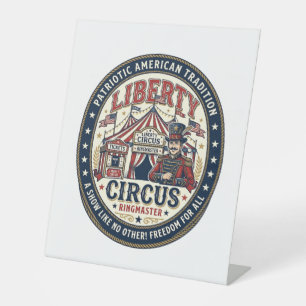Liberty Circus Patriotic Patriotic Circus Ringmast Pedestal Sign
