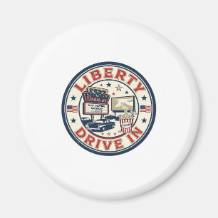 Liberty Drive In Patriotic Patriotic Drive In Thea Magnet