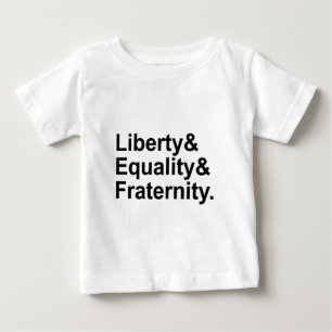 Liberty Equality Fraternity French Republic Motto Baby T-Shirt