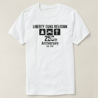 Liberty Guns Religion Established 1776 250th T-Shirt
