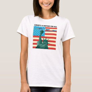 LIBERTY & JUSTICE FOR ALL T-Shirt