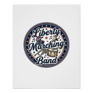 Liberty Marching Band Patriotic Patriotic Marching Poster