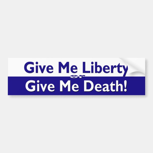 Liberty or Death Bumper Sticker (Front)