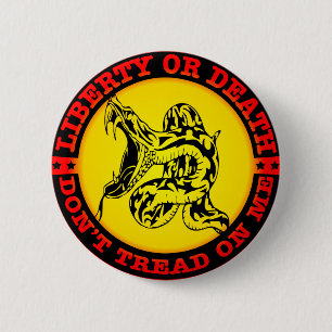 Liberty Or Death Don’t Tread On Me  # 6 Cm Round Badge