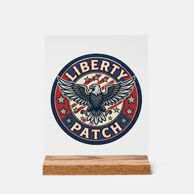 Liberty Patch Patriotic Patriotic Patch Embroidery Acrylic Sign (Front)