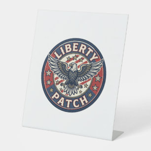 Liberty Patch Patriotic Patriotic Patch Embroidery Pedestal Sign