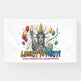 Liberty to Party Statue of Liberty Celebration  Banner