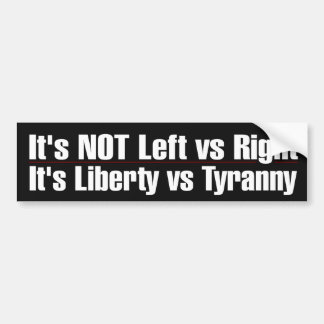 Liberty vs Tyranny Bumper Sticker