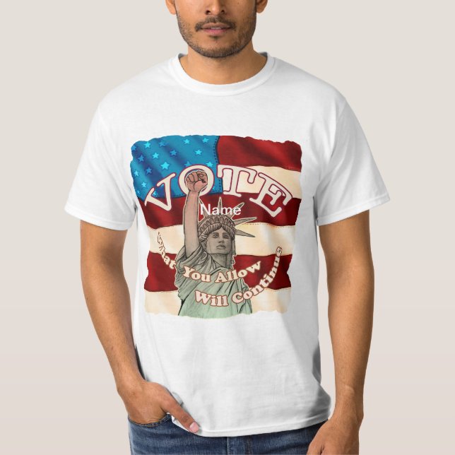 Liberty What You Allow T-Shirt (Front)