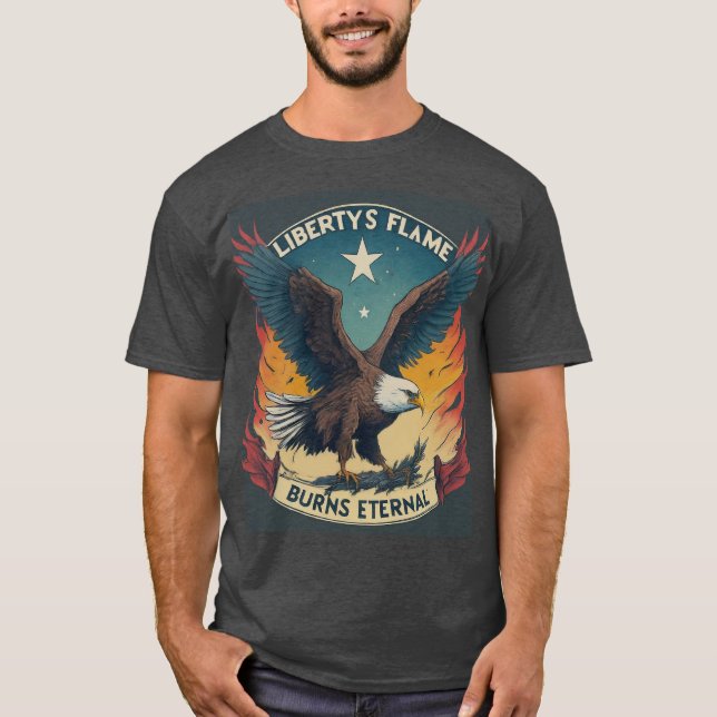 Liberty's Flame Burns Eternal T-Shirt (Front)