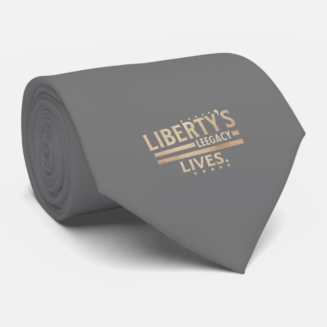 Liberty's Legacy Lives. Neck Tie (Rolled)