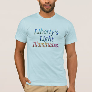 Liberty's Light Illuminates" – Patriotic T-Shirt D