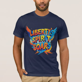 Liberty's Spirit Soars – Text, Vibrant Freedom T-Shirt