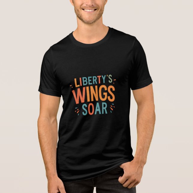 Liberty's Wings Soar - Freedom & Flight Inspired T Tri-Blend Shirt (Front)