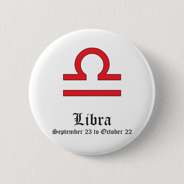 LIBRA ASTROLOGIC SIGN, SYMBOL ZODIAC 6 CM ROUND BADGE (Front)