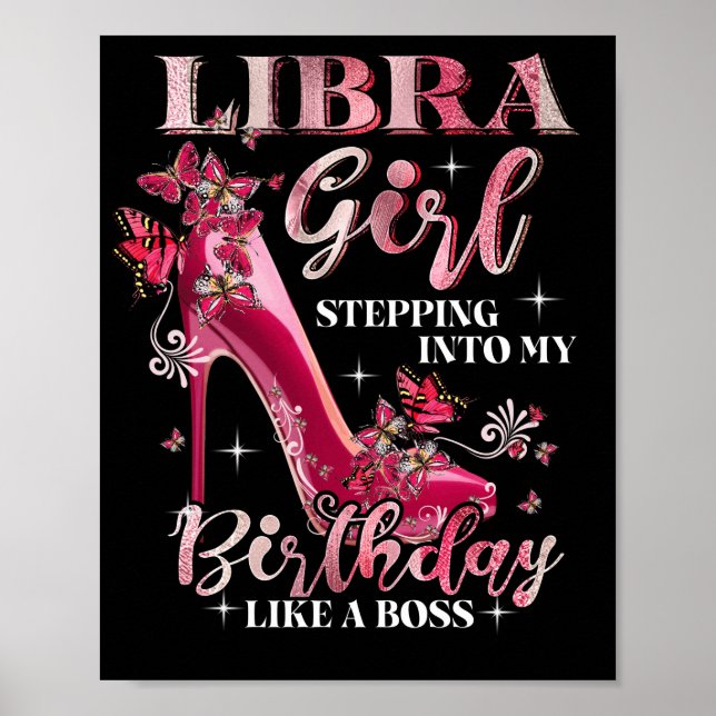 Libra Girl Stepping Into My Birthday Like A Boss Poster (Front)