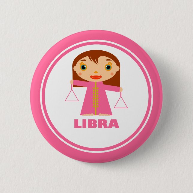Libra is my Zodiac sign 6 Cm Round Badge (Front)