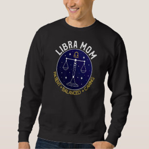 Libra Mum Patient Balanced Caring Sweatshirt
