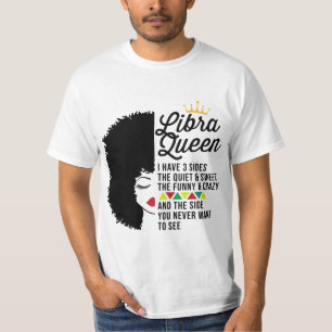 Libra Queen zodiac traits funny crazy T-Shirt