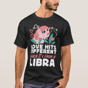 Libra Zodiac Love Hits Different When It's From A T-Shirt