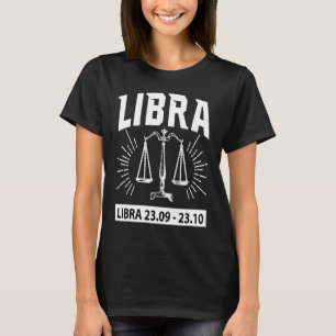 Libra Zodiac Sign Astrology Horoscope October Birt T-Shirt