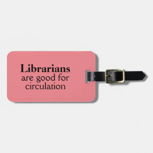 Librarian Bag ID Tag Humourous Circulation Pun